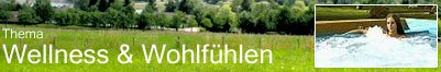 Thema: Wellness & Wohlf�hlen